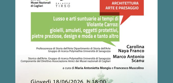 Lusso e arti suntuarie ai tempi di Violante Carroz: gioielli, amuleti, oggetti protettivi, pietre preziose, design e moda e tanto altro – Dialoghi di archeologia, architettura, arte e paesaggio